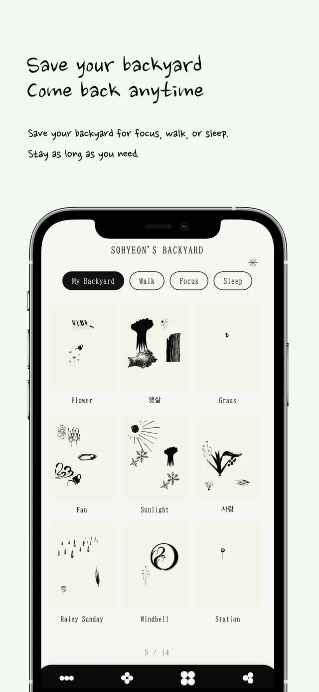 Save your backyard for focus, walk or sleep